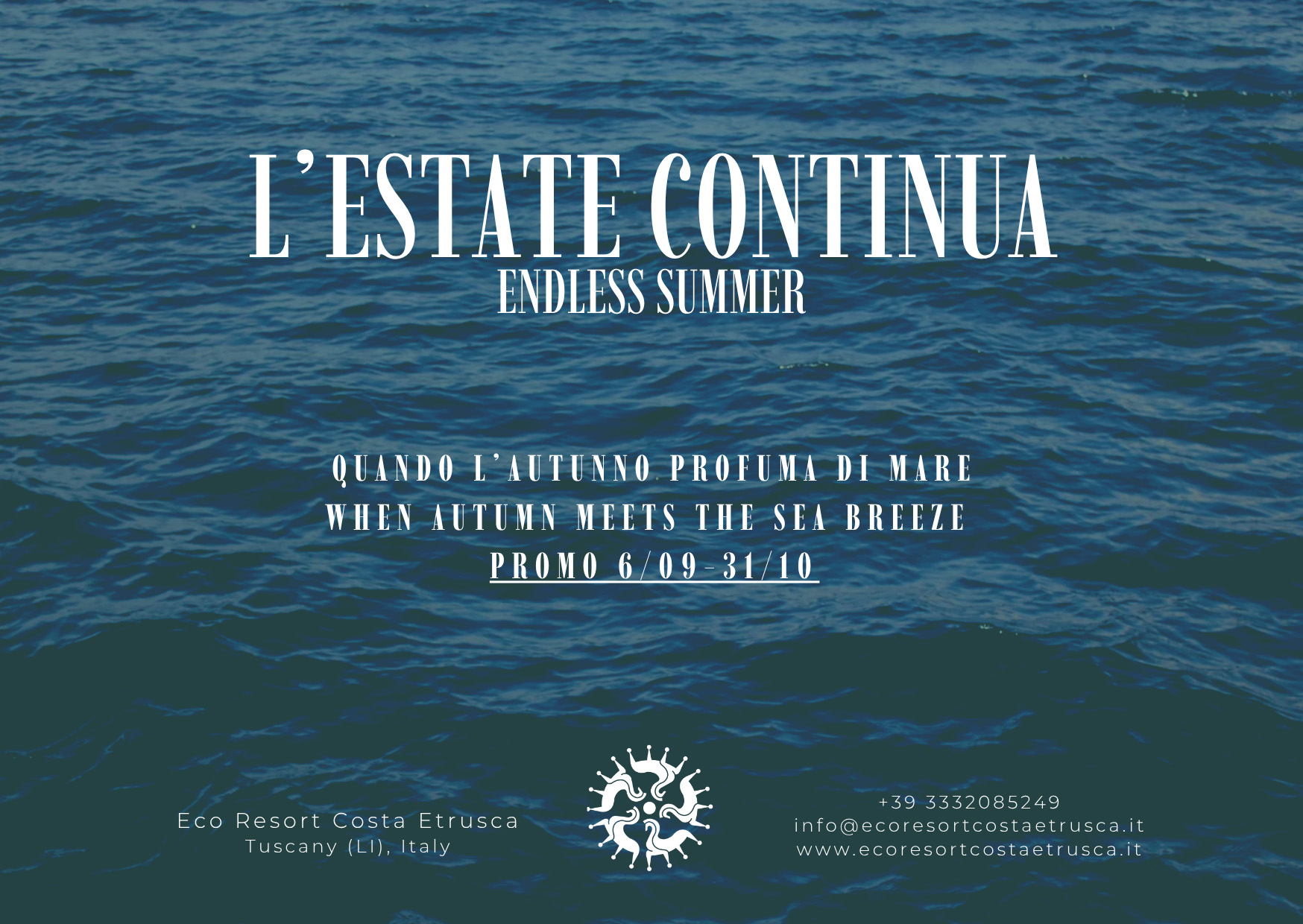 L’Estate continua – Dal 6 Settembre al 31 ottobre